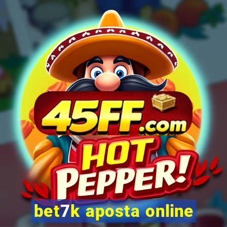 bet7k aposta online